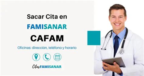 Sacar Citas Cafam Famisanar: En línea y Teléfono